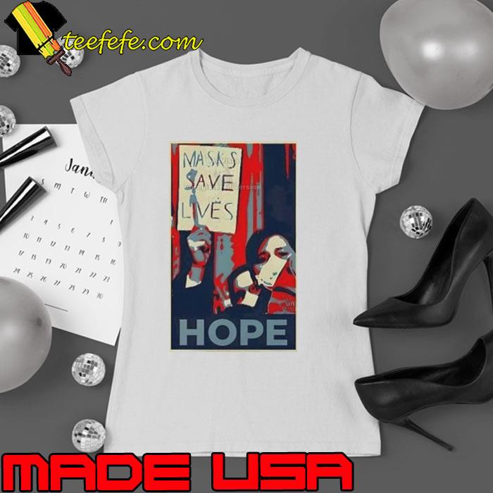 Masks Save Lives Hope Shirt Ladies tee Masks Save Lives Hope Shirt Ladies tee