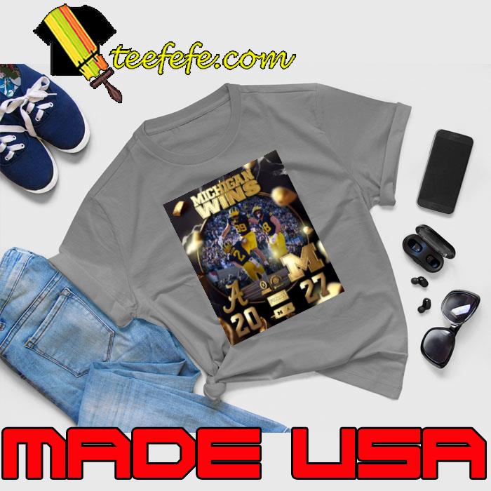Michigan Wolverines 2024 Rose Bowl Champions Michigan Win 27 20 Alabama Next Houston Shirt