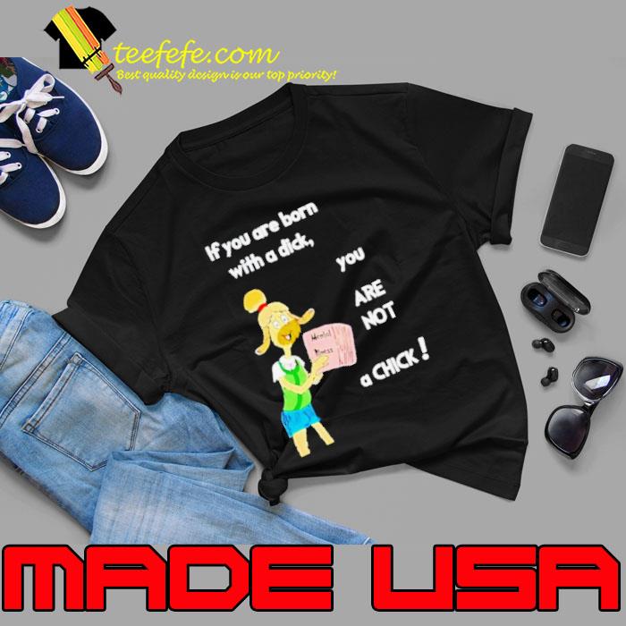 Millie strings if you are born with a dick you are not a Chick s Unisex Millie strings if you are born with a dick you are not a Chick s Unisex