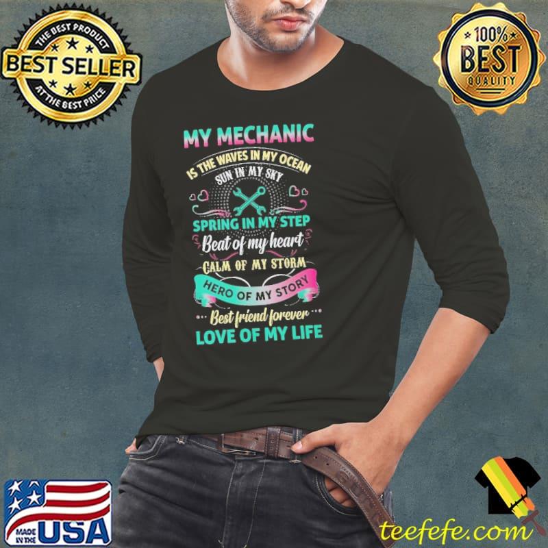 My Mechanic The Wave In My Ocean Sun My Sky Spring In My Step Beat Of My Heart s Long Sleeve Tee My Mechanic The Wave In My Ocean Sun My Sky Spring In My Step Beat Of My Heart s Long Sleeve Tee