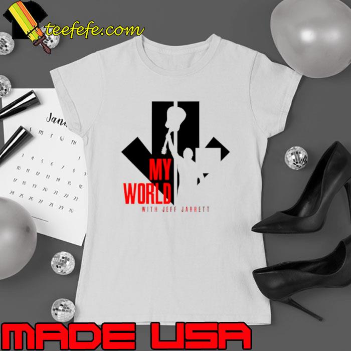 My World With Jeff Jarrett Shirt