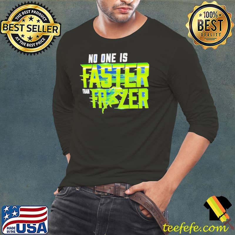 Nathan Frazer No One Is Faster Than Frazer Shirt Long Sleeve Tee Nathan Frazer No One Is Faster Than Frazer Shirt Long Sleeve Tee