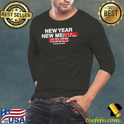 New Year New Me Assholes Live Forever shirt