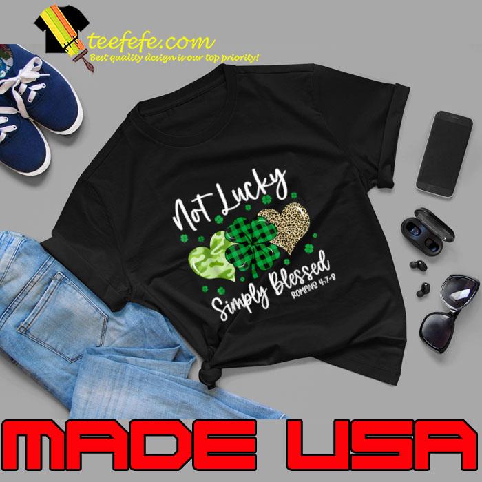Not Lucky Simply Blessed Christian St Patricks Day Irish Hearts Plaid And leopard T-Shirt Unisex Not Lucky Simply Blessed Christian St Patricks Day Irish Hearts Plaid And leopard T-Shirt Unisex