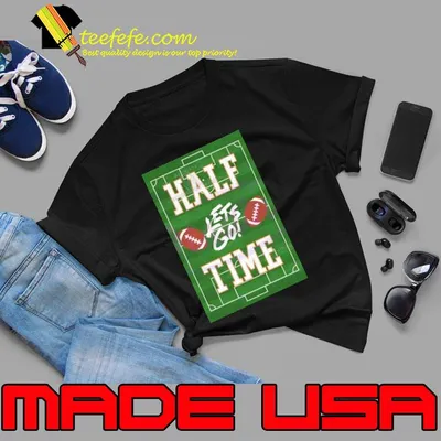Pitch Football Lets Go Half Time Super Bowl shirt
