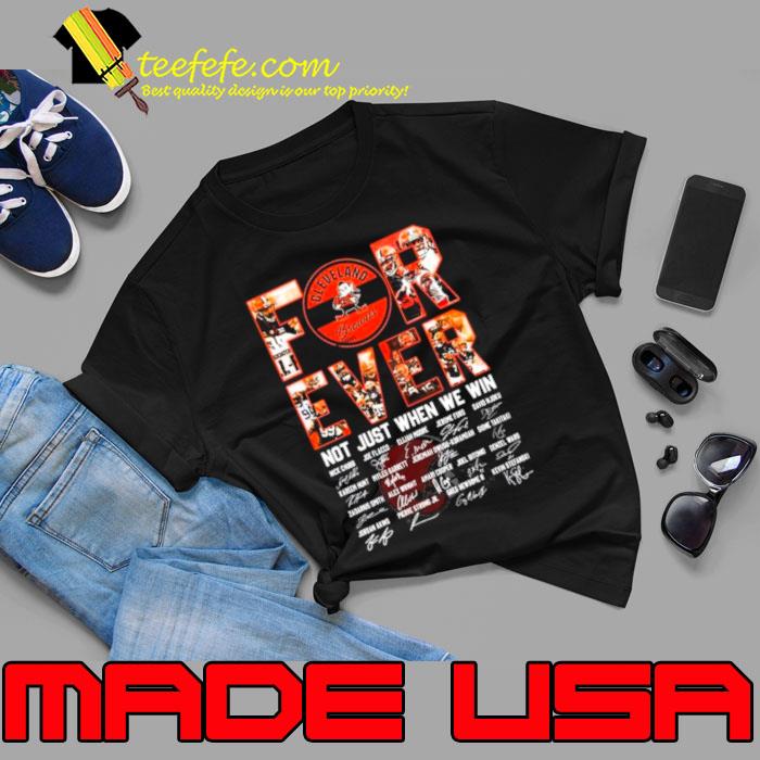 Premium cleveland Browns Forever Not Just When We Win All Players Signatures 2024 s Unisex Premium cleveland Browns Forever Not Just When We Win All Players Signatures 2024 s Unisex