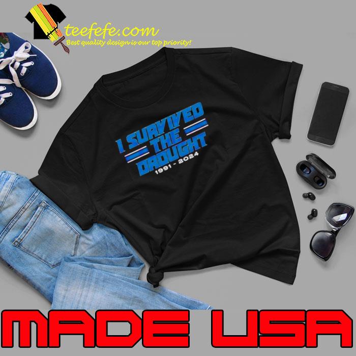 Premium detroit Lions I Survived The Drought 1991 2024 Shirt