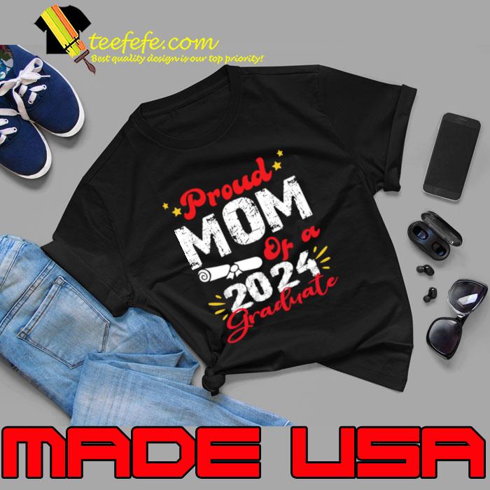 Proud mom of a 2024 Graduate T-Shirt