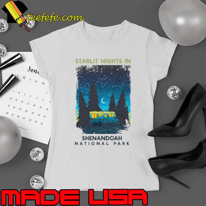 Starlit Nights In Shenandoah National Park Camp T-Shirt Ladies tee Starlit Nights In Shenandoah National Park Camp T-Shirt Ladies tee