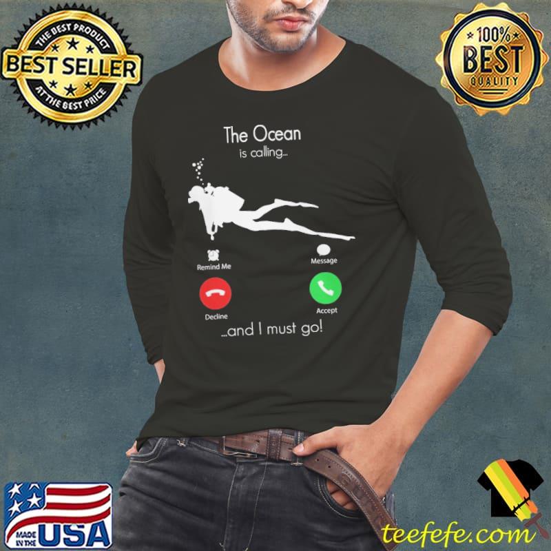 The ocean is Calling And I Must Go Smart Phone Shirt Long Sleeve Tee The ocean is Calling And I Must Go Smart Phone Shirt Long Sleeve Tee
