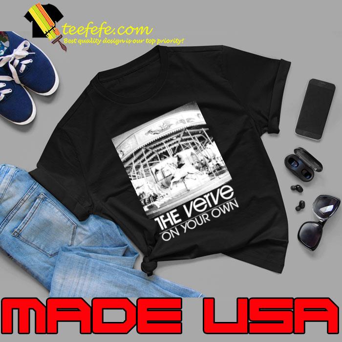 The Verve On your own ead vocalist Richard Ashcroft guitarist Nick McCabe T-Shirt Unisex The Verve On your own ead vocalist Richard Ashcroft guitarist Nick McCabe T-Shirt Unisex