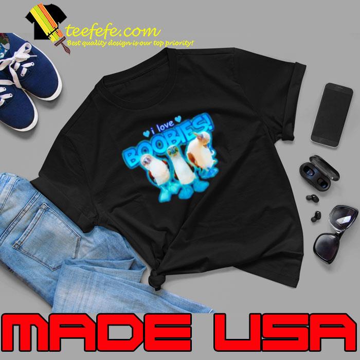 Top i love boobies bird meme shirt
