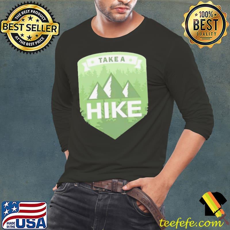 Walmart Take A Hike Irish s Long Sleeve Tee Walmart Take A Hike Irish s Long Sleeve Tee