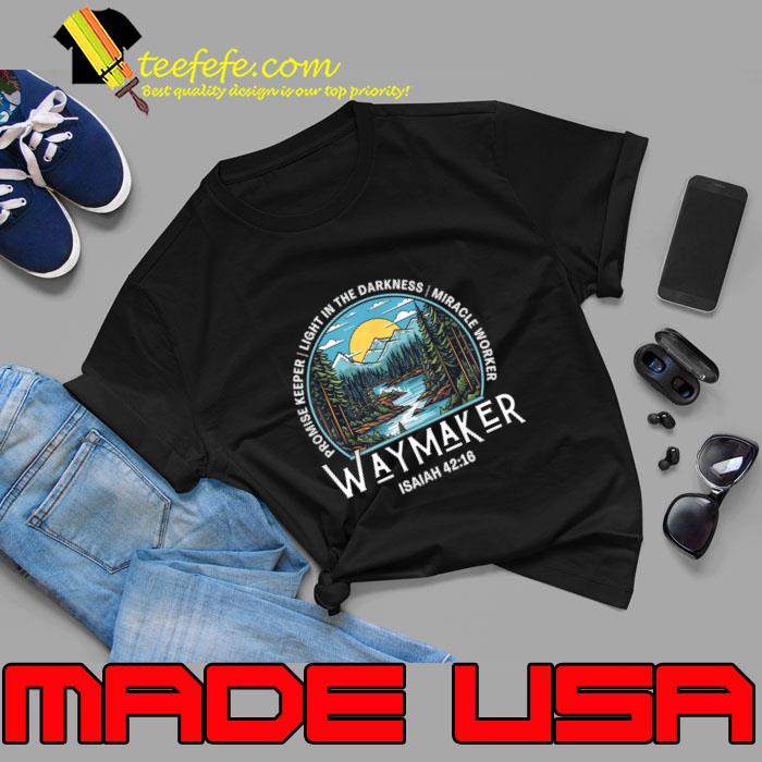 Waymaker Promise Keeper Miracle Worker Christian Bible Verse T-Shirt Unisex Waymaker Promise Keeper Miracle Worker Christian Bible Verse T-Shirt Unisex
