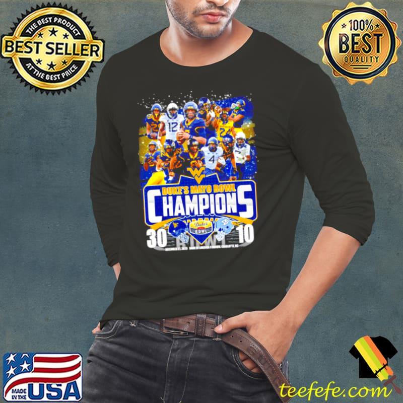 West Virginia Football 2023 Duke’s Mayo Bowl Champions Victory North Carolina 30 10 Shirt West Virginia Football 2023 Duke’s Mayo Bowl Champions Victory North Carolina 30 10 Shirt