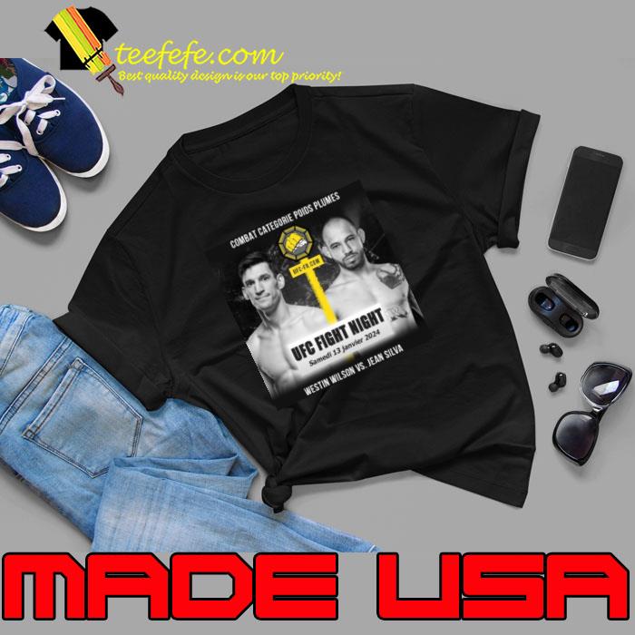 Westin Wilson VS Jean Silva UFC Jan 13 2024 s Unisex Westin Wilson VS Jean Silva UFC Jan 13 2024 s Unisex