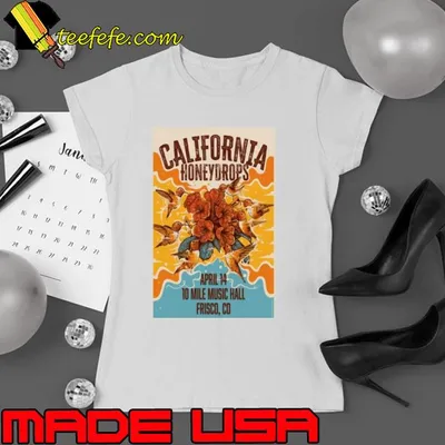 2024 The California Honeydrops Event Frisco, Co shirt