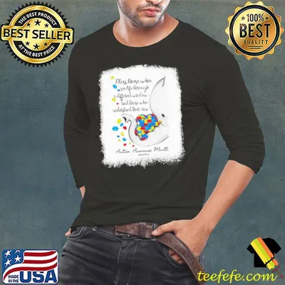 Autism Awareness bless those who see life through and those who understand elephant shirt