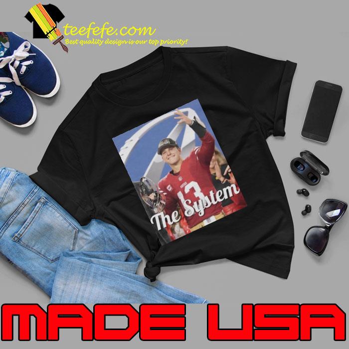 Brock Purdy San Francisco 49ers The System s Unisex Brock Purdy San Francisco 49ers The System s Unisex