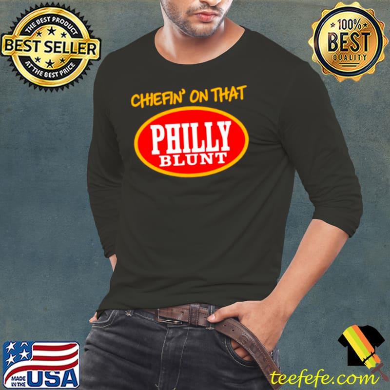 Cheffin on that philly blunt s Long Sleeve Tee Cheffin on that philly blunt s Long Sleeve Tee