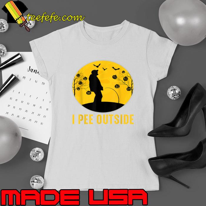 I Pee Outside Funny Sarcastic Camping Halloween Pumpkin Shirt Ladies tee I Pee Outside Funny Sarcastic Camping Halloween Pumpkin Shirt Ladies tee