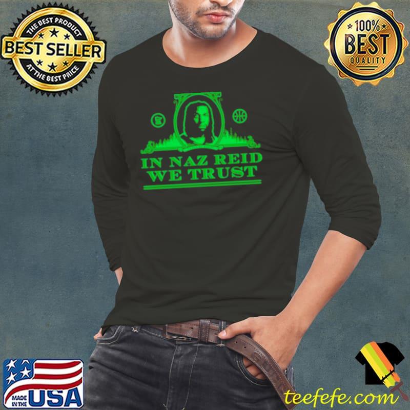 In Naz Reid We Trust s Long Sleeve Tee In Naz Reid We Trust s Long Sleeve Tee