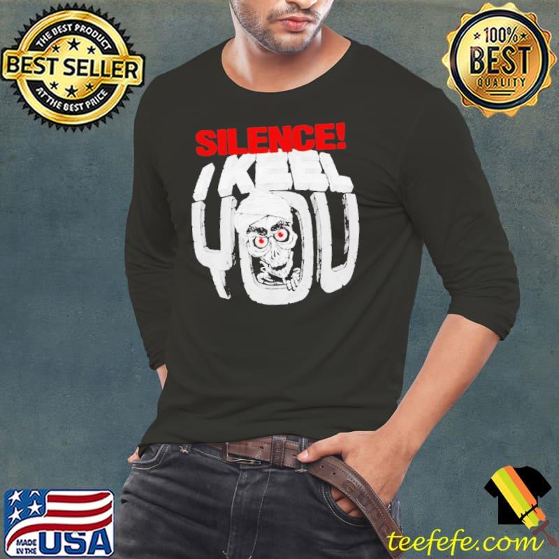 Jeff Dunham Walter silence I keel you shirt