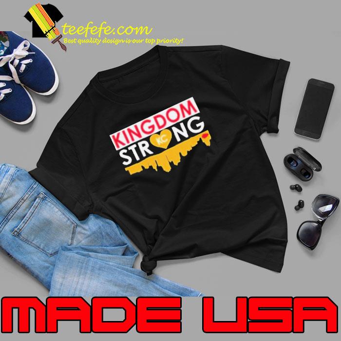 Kansas City Chiefs Kingdom Strong Shirt
