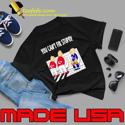 Kansas City Chiefs you can’t fix stupid Baltimore Ravens football shirt