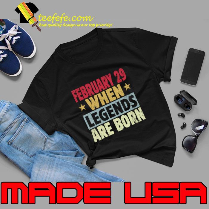 Leap Year 2024 February 29 When Legends Are Born Retro Birthday T-Shirt Unisex Leap Year 2024 February 29 When Legends Are Born Retro Birthday T-Shirt Unisex