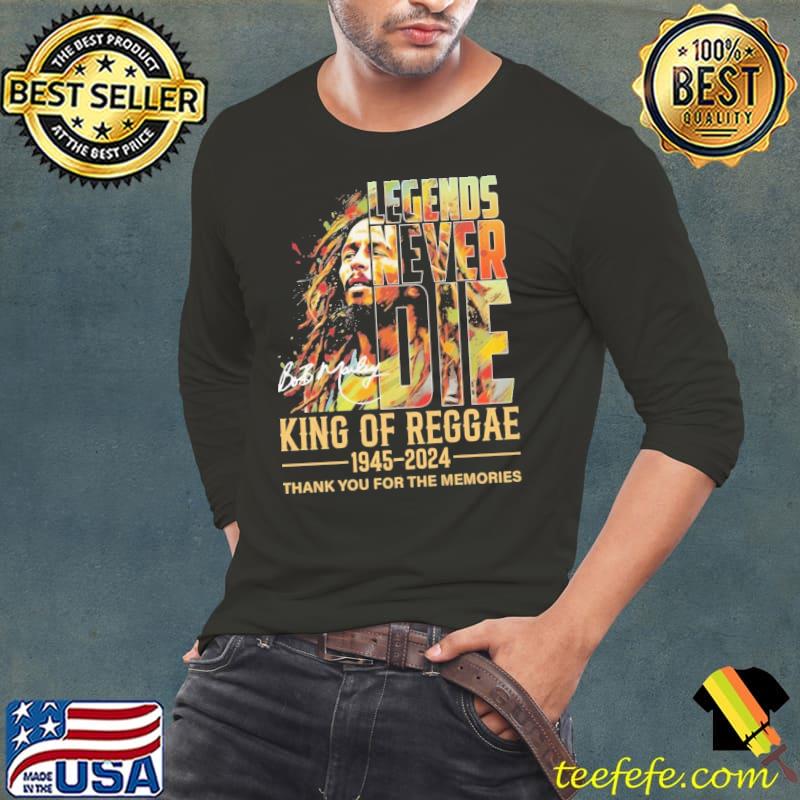 Legends never die King of reggae 1945 2024 thank you for the memories signature s Long Sleeve Tee Legends never die King of reggae 1945 2024 thank you for the memories signature s Long Sleeve Tee