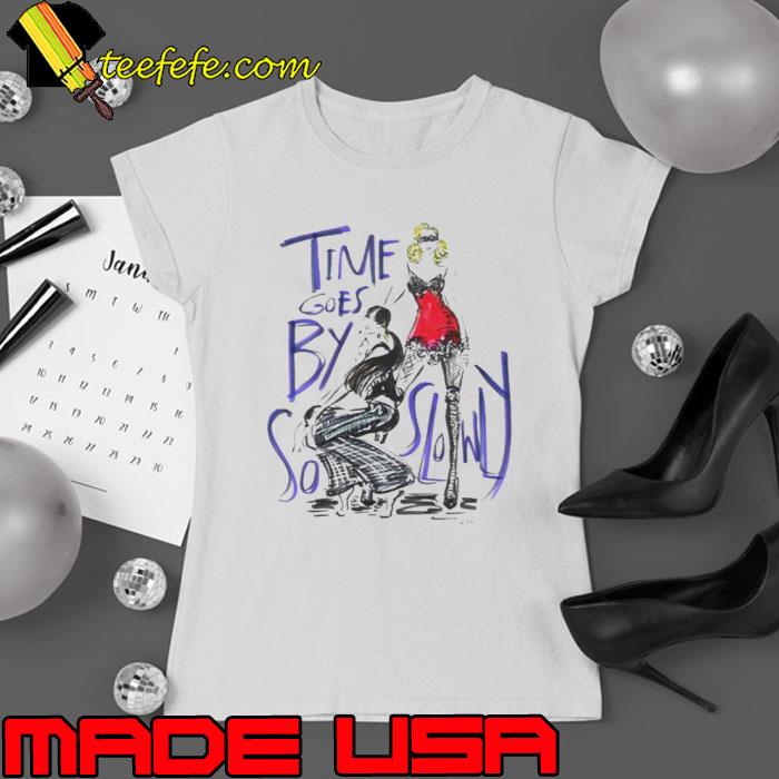Madonna Time goes by so slowly shirt