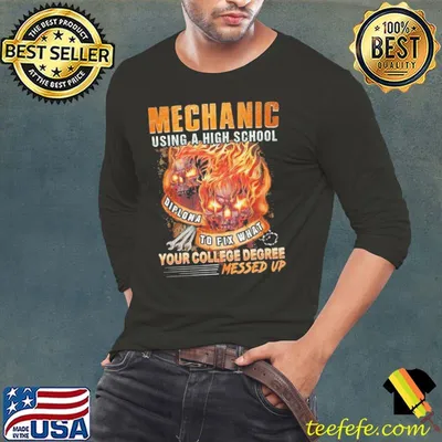 Mechanic using a high school your college degree skull fire shirt