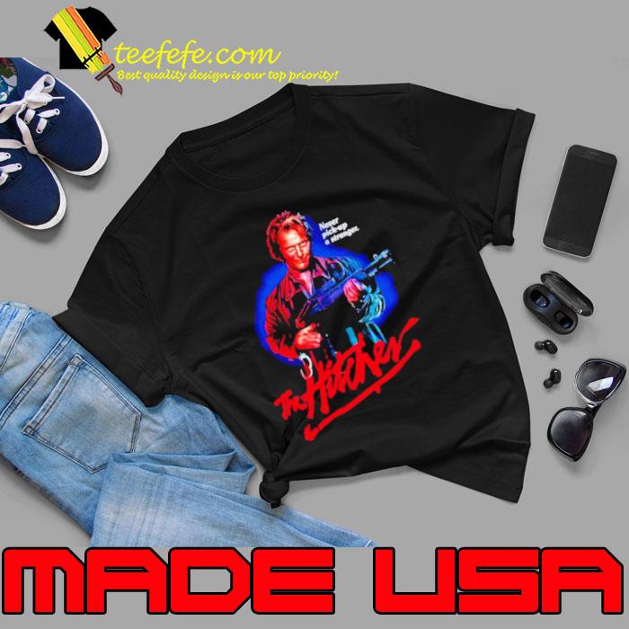 Never pick up a stranger the Hitcher s Unisex Never pick up a stranger the Hitcher s Unisex