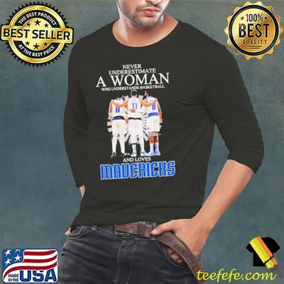 Never Underestimate a Woman who understands Basketball and loves Mavericks 2024 Signatures Shirt