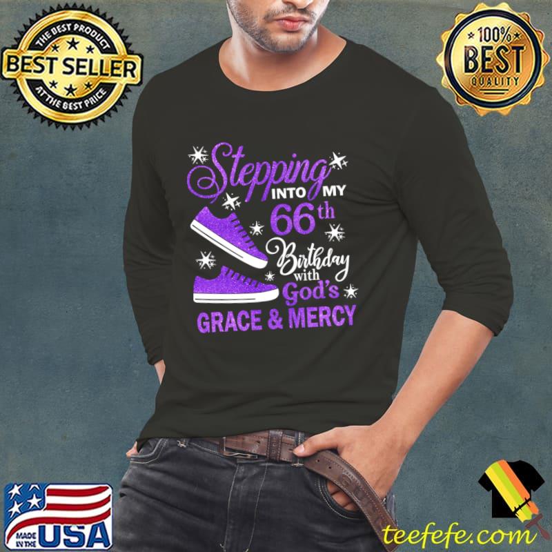 Nice stepping Into My 66th Birthday With God's Grace & Mercy Bday Shoose T-Shirt Long Sleeve Tee Nice stepping Into My 66th Birthday With God's Grace & Mercy Bday Shoose T-Shirt Long Sleeve Tee