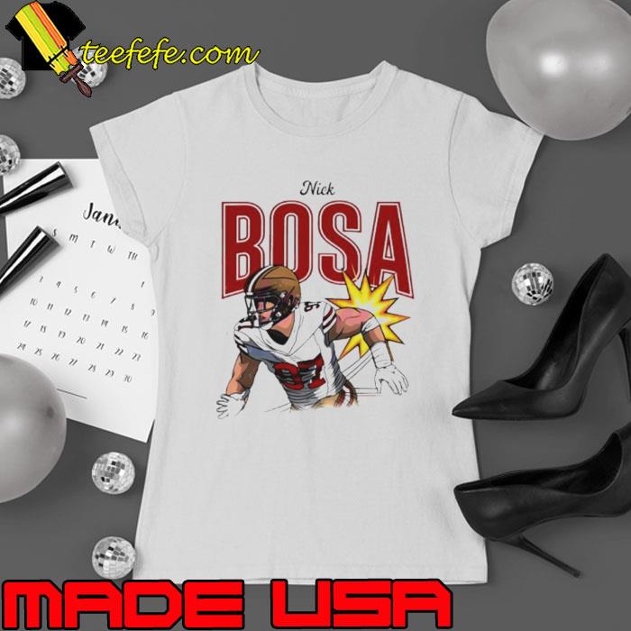 Nick Bosa San Francisco 49ers player football s Ladies tee Nick Bosa San Francisco 49ers player football s Ladies tee