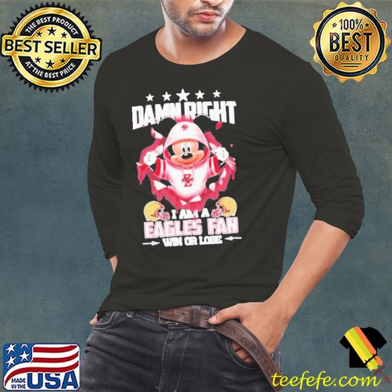 Official mickey mouse damn right I am a Boston College Eagles fan win or lose Helmet And logo s Long Sleeve Tee Official mickey mouse damn right I am a Boston College Eagles fan win or lose Helmet And logo s Long Sleeve Tee