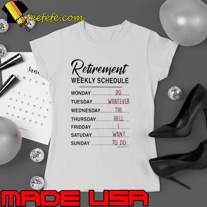 Retired Weekly Schedule weekday s Ladies tee Retired Weekly Schedule weekday s Ladies tee
