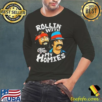 Rollin With My Homies Cheech Chong Shirt