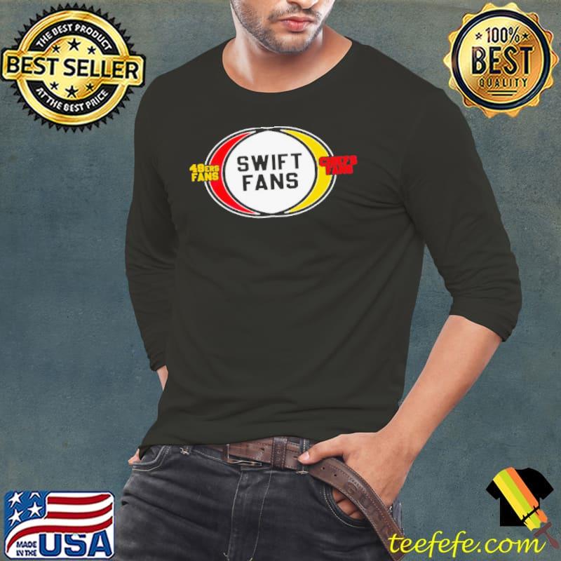 San Francisco 49ers fans Swift Fans Chiefs fans s Long Sleeve Tee San Francisco 49ers fans Swift Fans Chiefs fans s Long Sleeve Tee