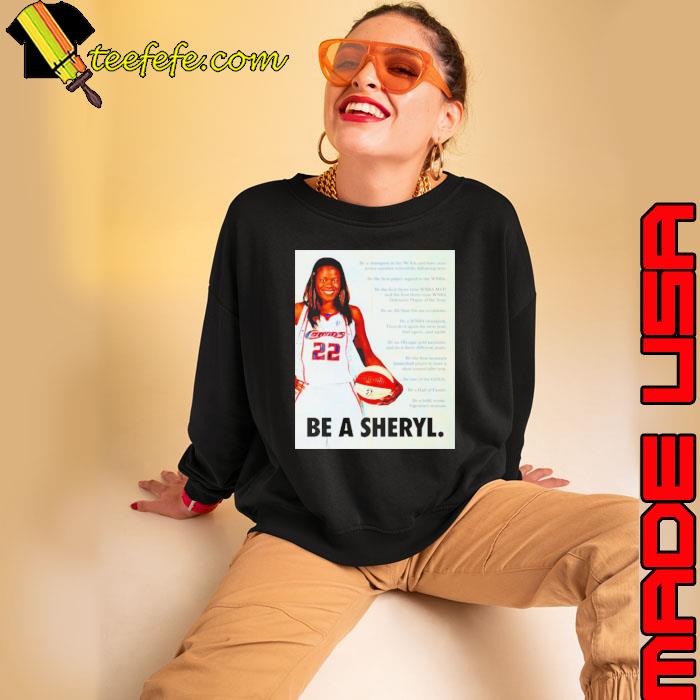 Sheryl Swoopes Be a sheryl s Sweatshirt Sheryl Swoopes Be a sheryl s Sweatshirt