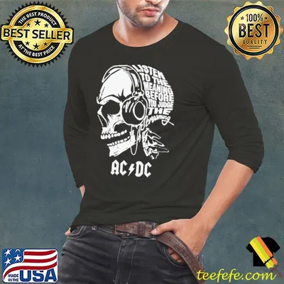 Skull ACDC Listen To The Meaning Before You Judge Screaming Shirt