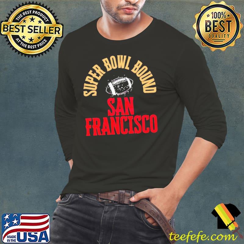 Super Bowl Bound San Francisco classic s Long Sleeve Tee Super Bowl Bound San Francisco classic s Long Sleeve Tee