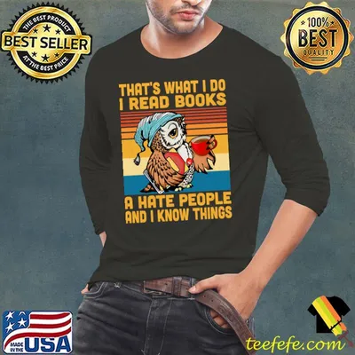 That’s what I do I Drink Coffee I Read Book And i Know Things Vintage Owl T-Shirt