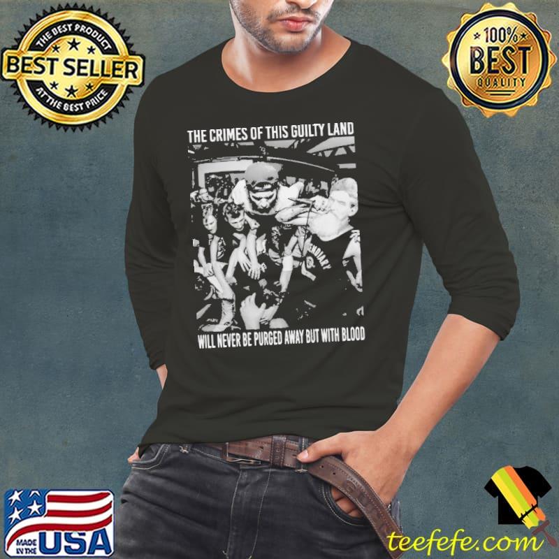 The Crimes of this guilty land will never be purged away but with blood s Long Sleeve Tee The Crimes of this guilty land will never be purged away but with blood s Long Sleeve Tee