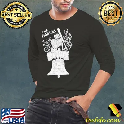 The fightins Philadelphia if you have to ask for whom the bell tolls shirt