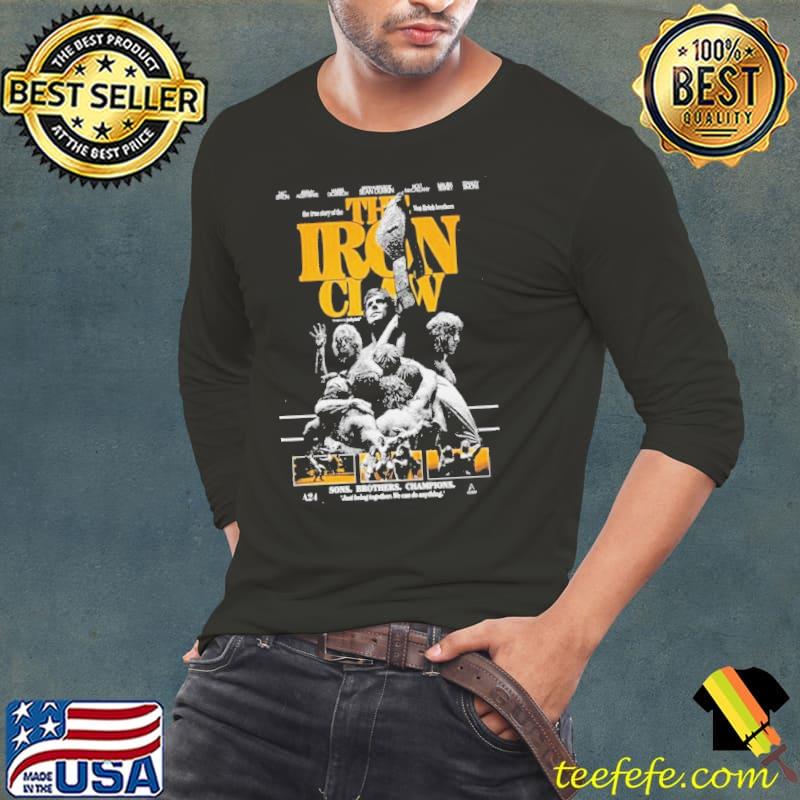 The Iron Claw Sons Brothers Champions Just Being Together We Can Do Anything Shirt