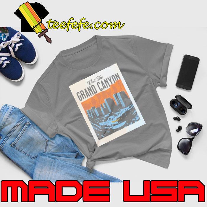 Visit the Grand Canyon s Unisex Visit the Grand Canyon s Unisex