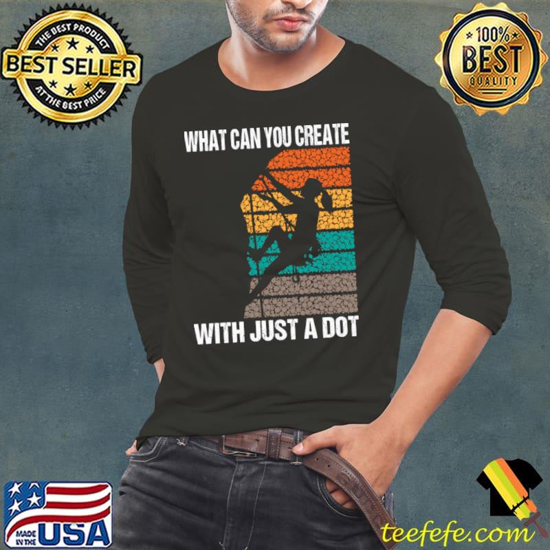 What can you create with just a dot vintage climbing T-Shirt What can you create with just a dot vintage climbing T-Shirt